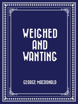 cover image of Weighed and Wanting